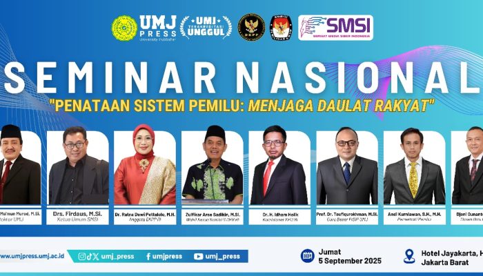 UMJ Siap Gelar Seminar Nasional Bahas Penataan Sistem Pemilu Menjaga Daulat Rakyat